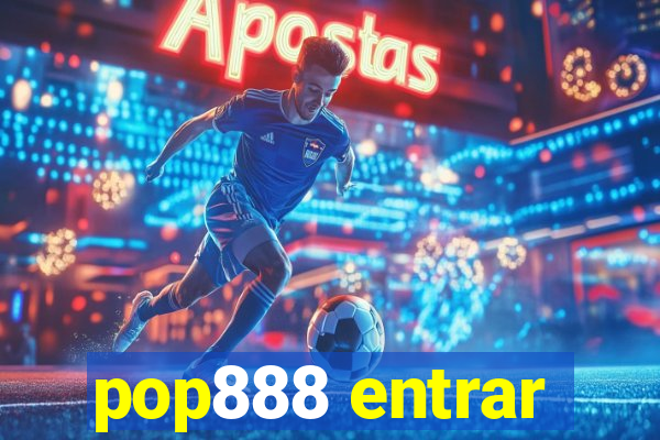 pop888 entrar